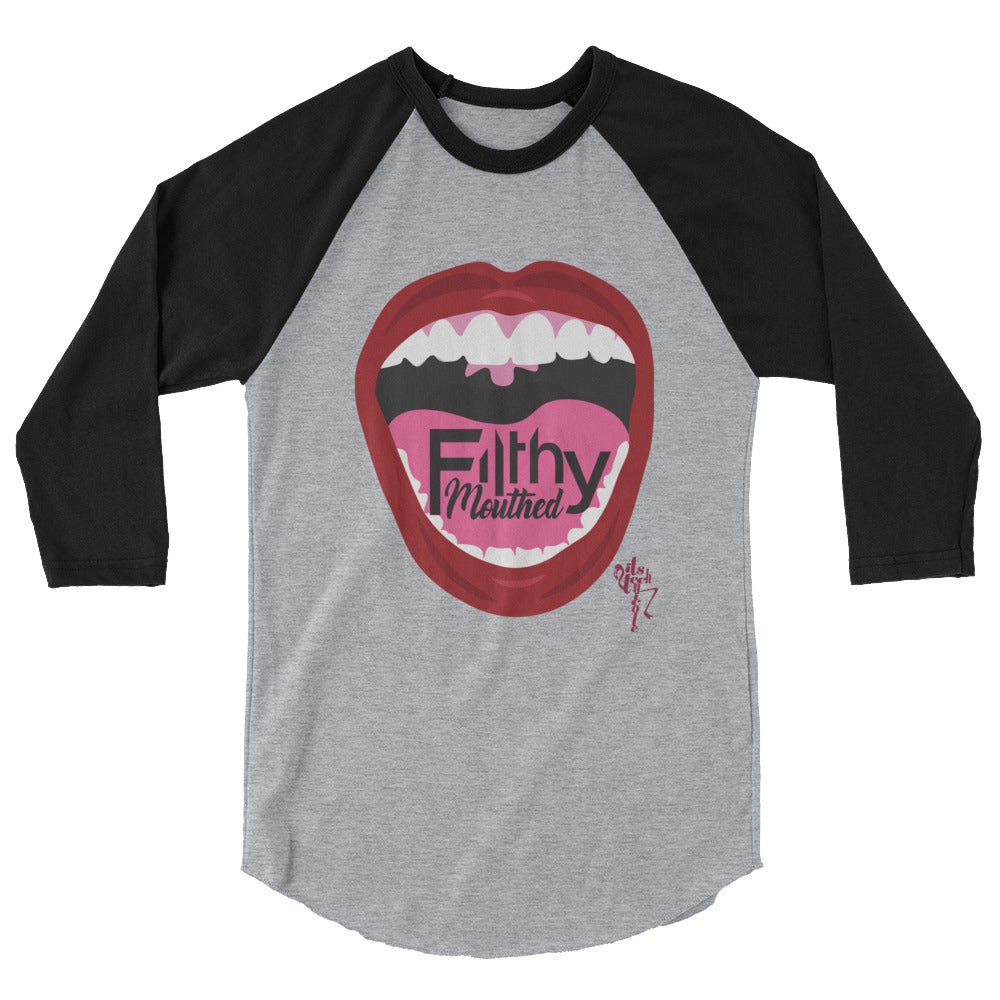 Filthy Mouthed 3/4 sleeve raglan shirt