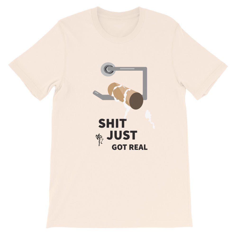 Shit Just Got Real Short-Sleeve T-Shirt