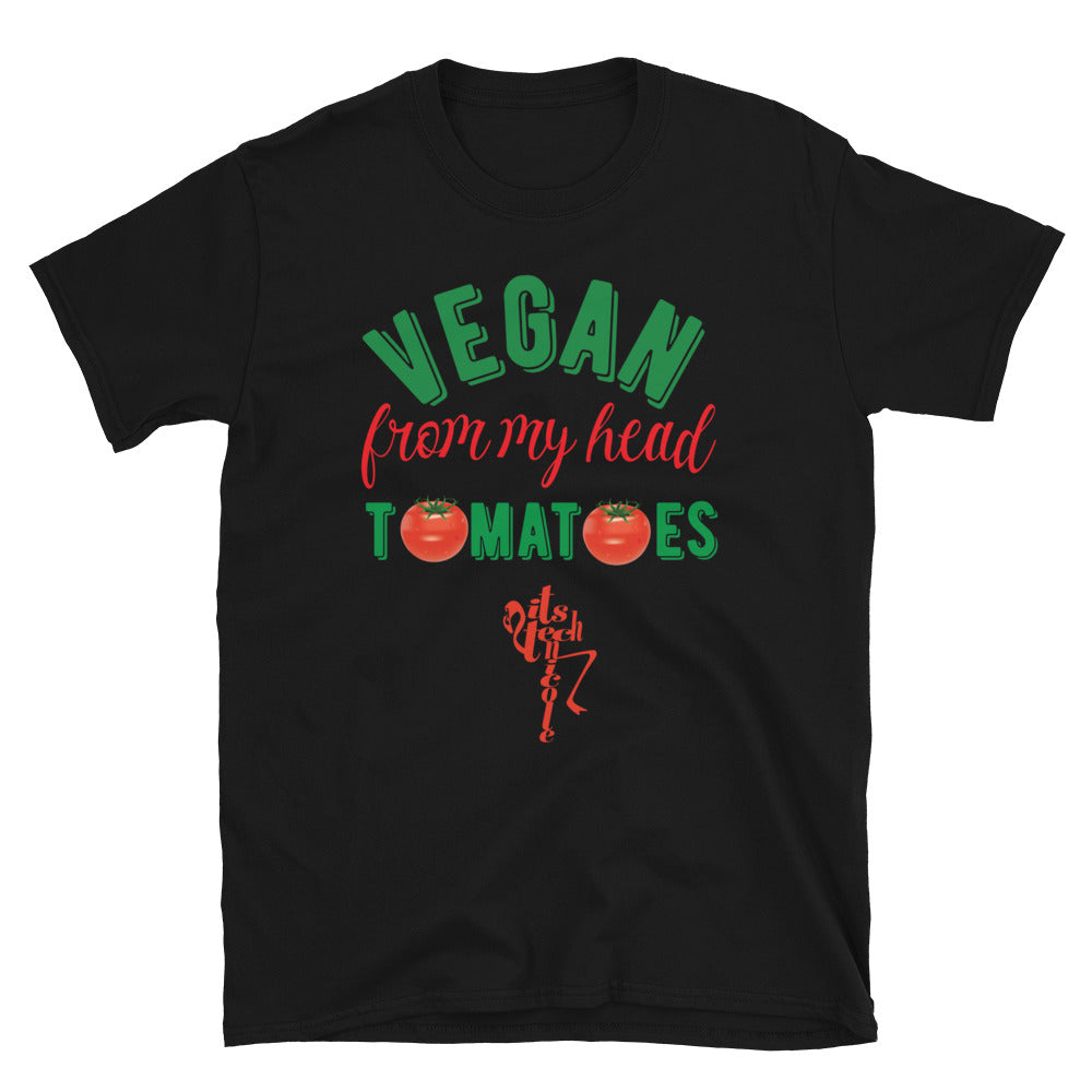 Vegan From My Head Tomatoes Short-Sleeve Unisex T-Shirt