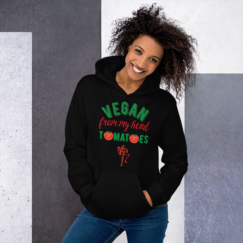 Vegan From My Head Tomatoes Unisex Hoodie