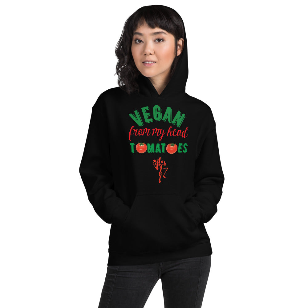 Vegan From My Head Tomatoes Unisex Hoodie