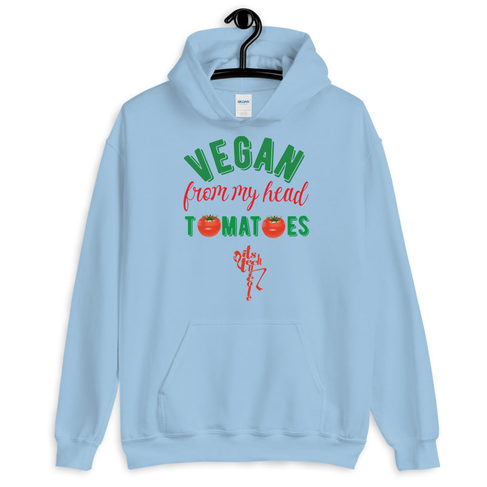Vegan From My Head Tomatoes Unisex Hoodie