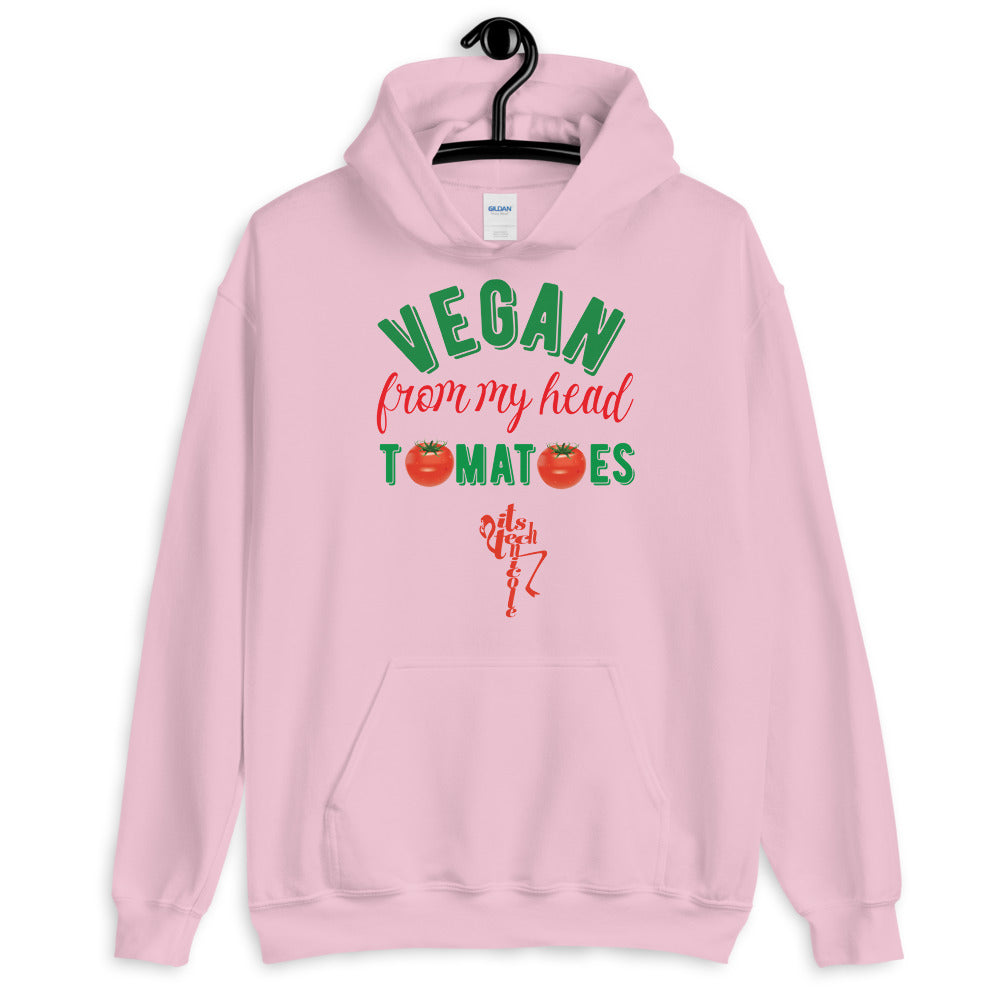 Vegan From My Head Tomatoes Unisex Hoodie