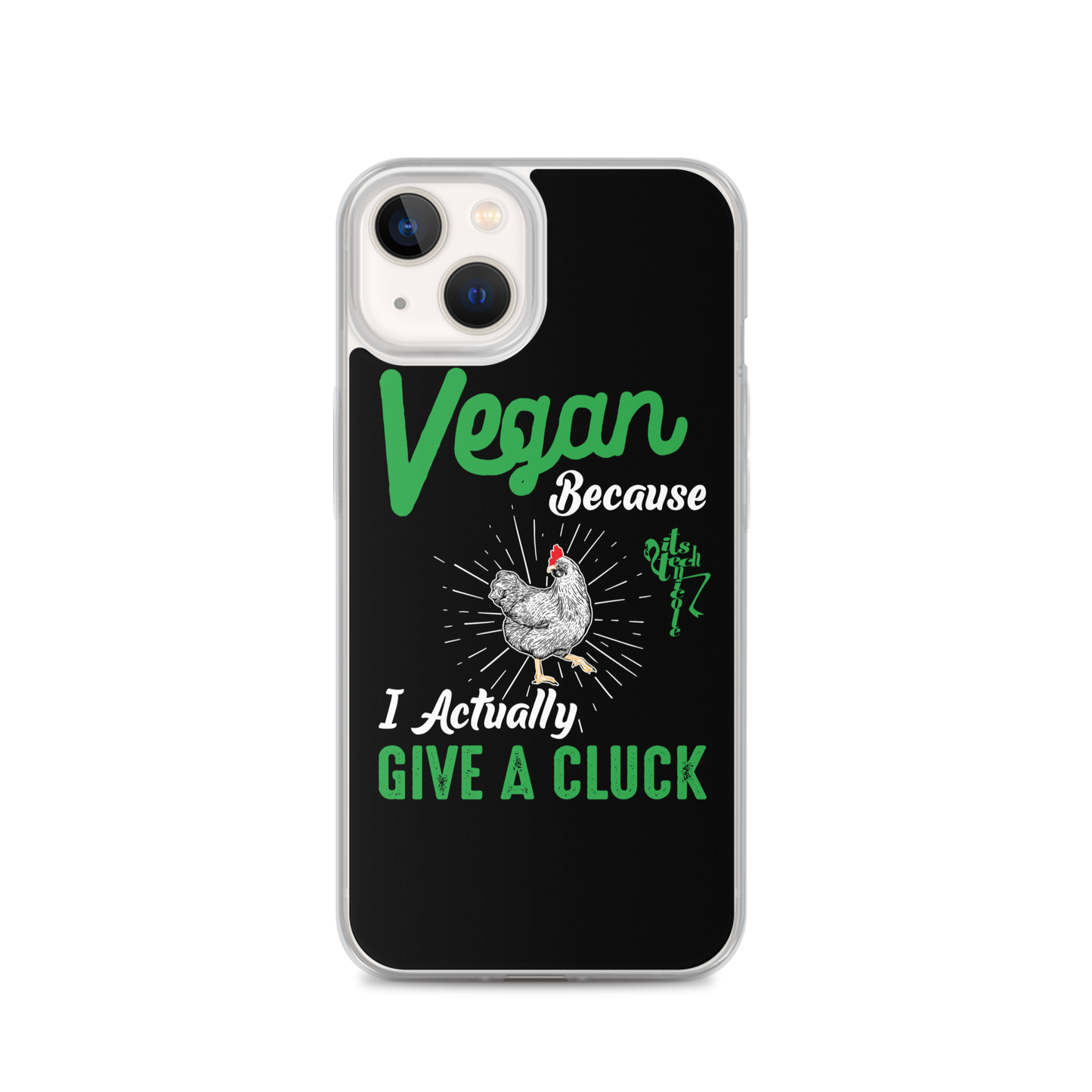 Vegan, 'Cause I Give A Cluck iPhone Case