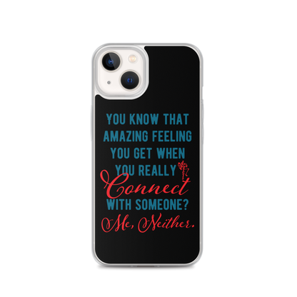 Connections...Missed iPhone Case