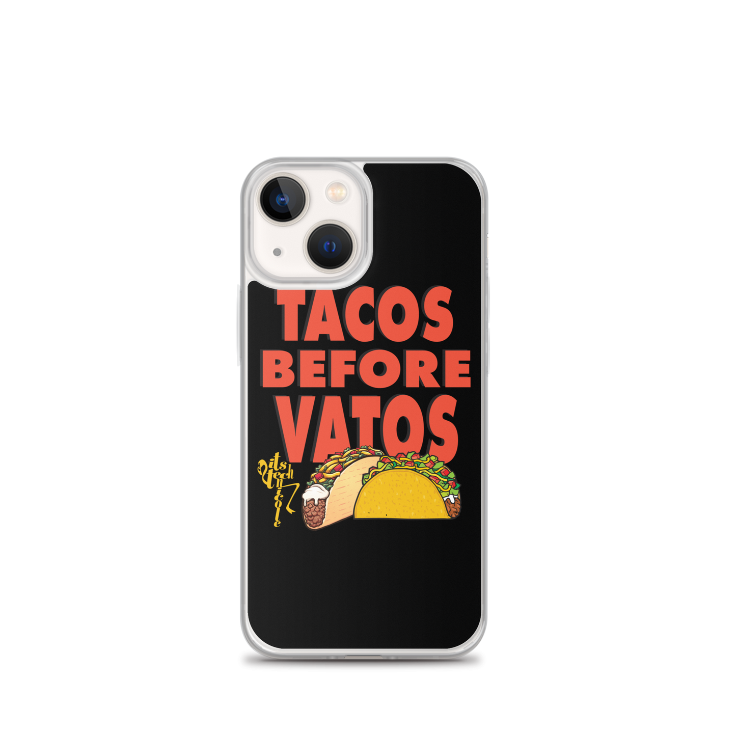 Tacos Before Vatos iPhone Case