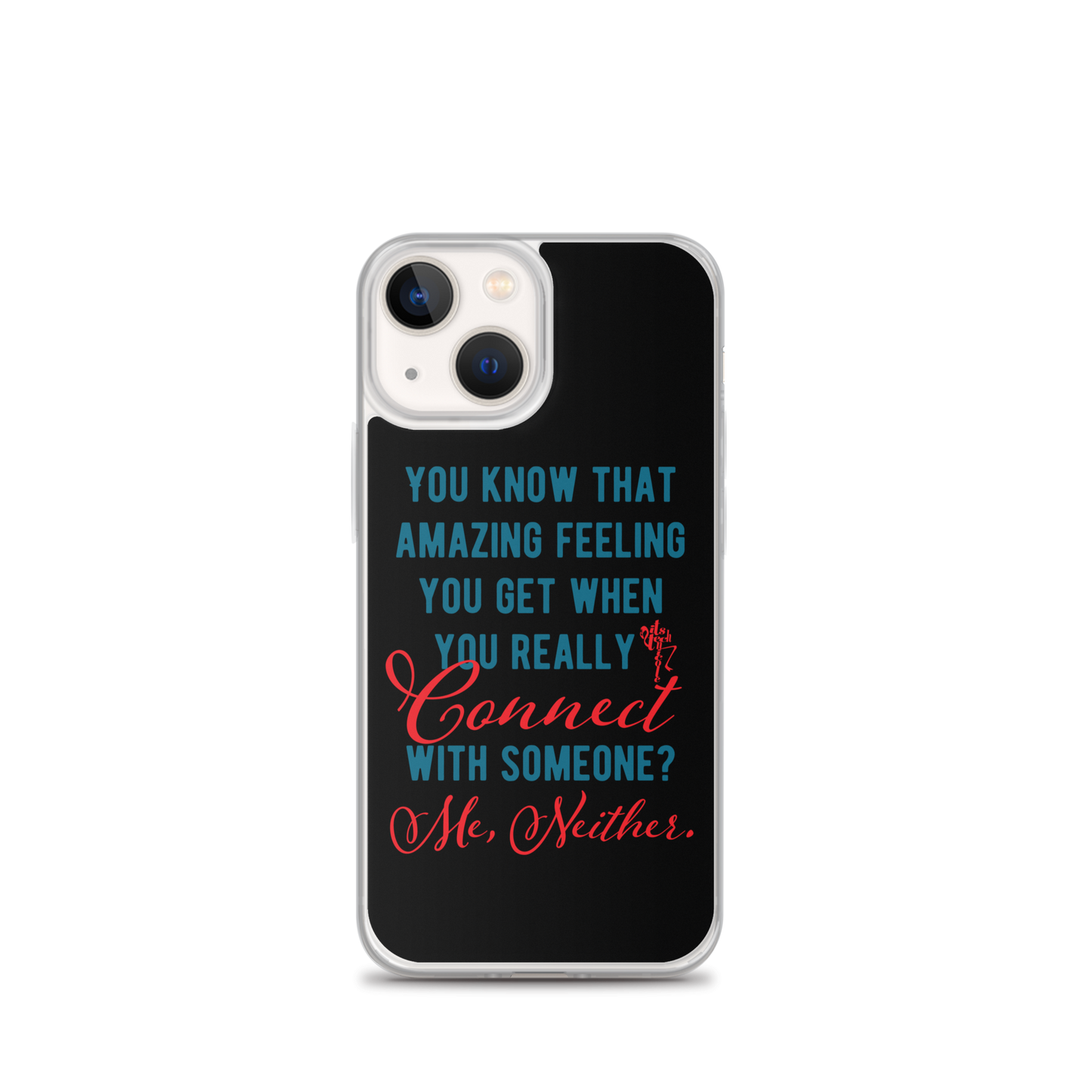 Connections...Missed iPhone Case