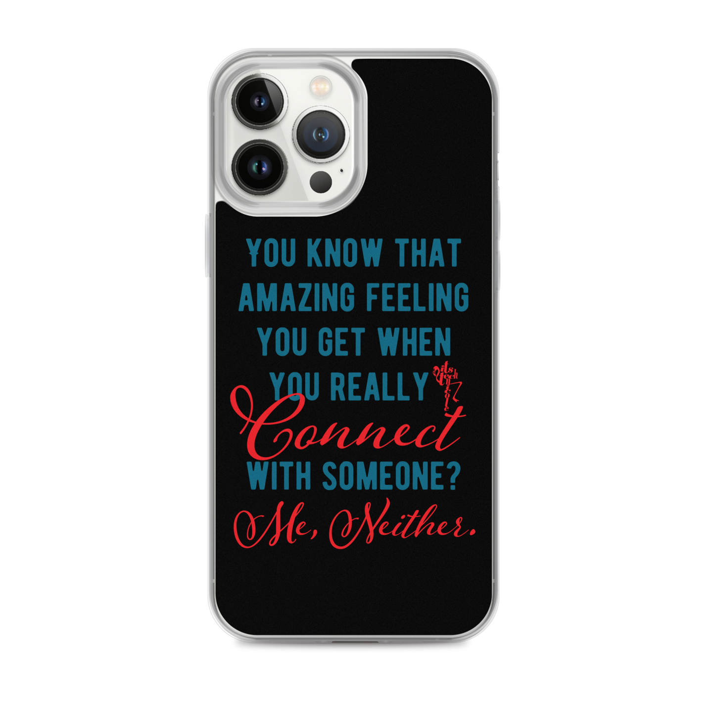 Connections...Missed iPhone Case