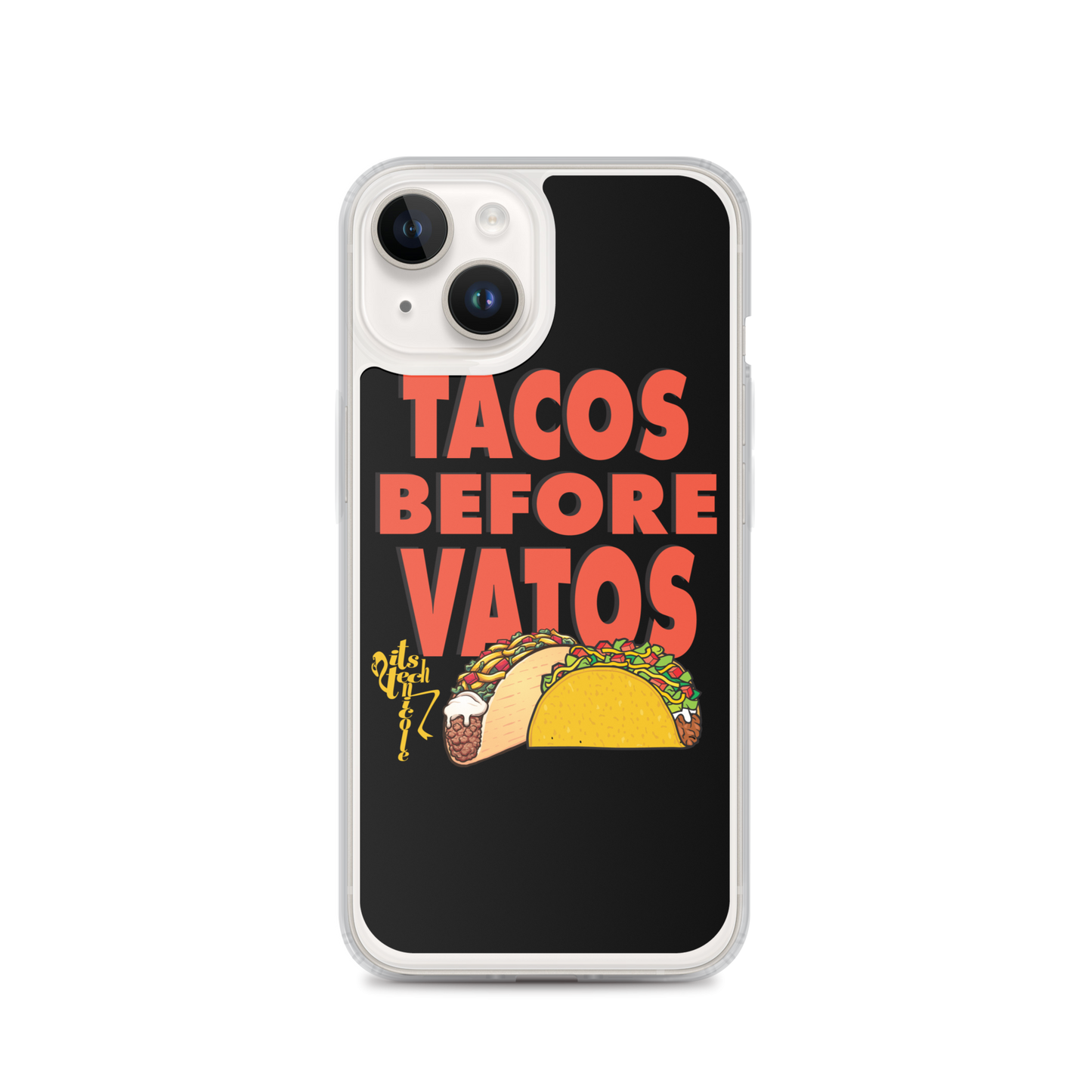 Tacos Before Vatos iPhone Case