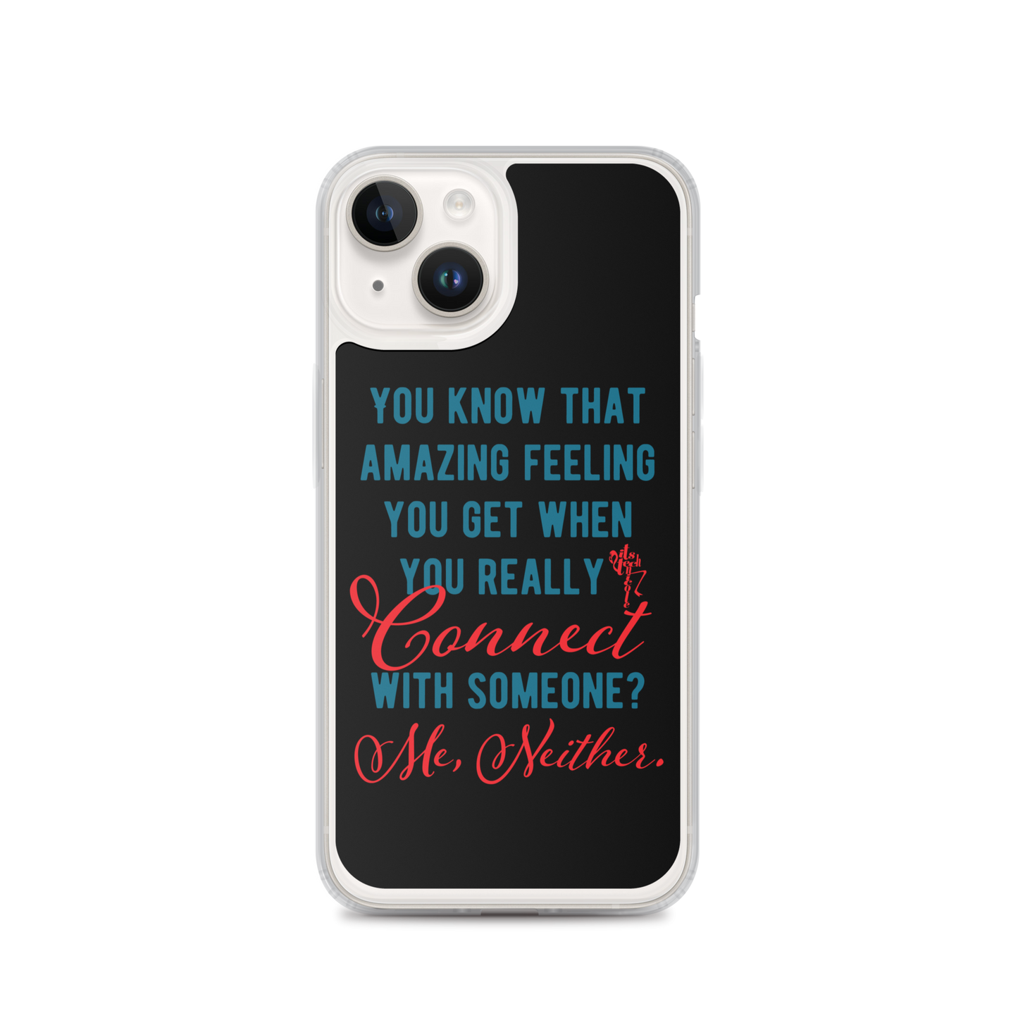 Connections...Missed iPhone Case