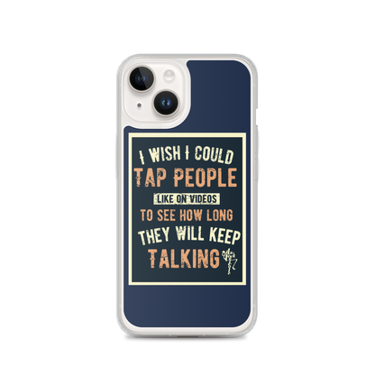 Stop Talking! iPhone Case