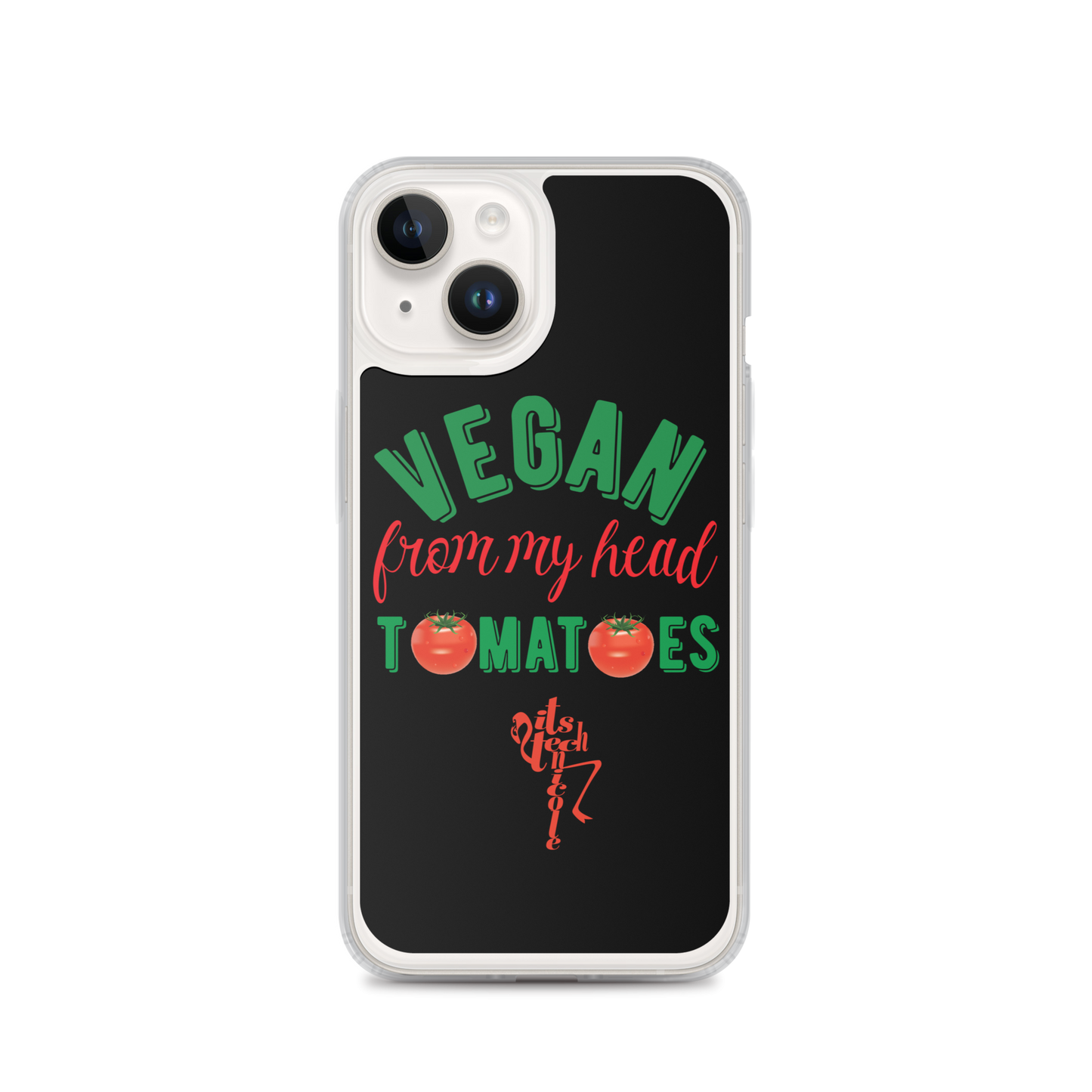 Vegan From My Head Tomatoes iPhone Case