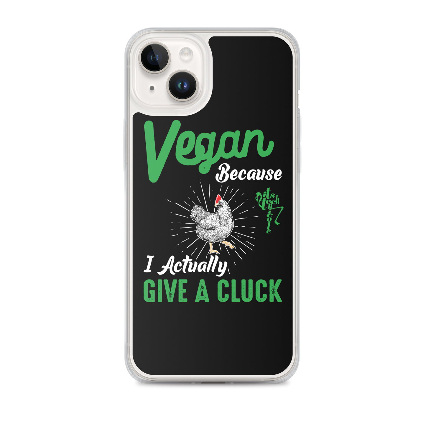 Vegan, 'Cause I Give A Cluck iPhone Case