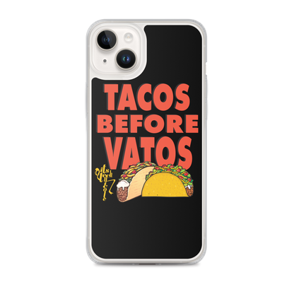 Tacos Before Vatos iPhone Case