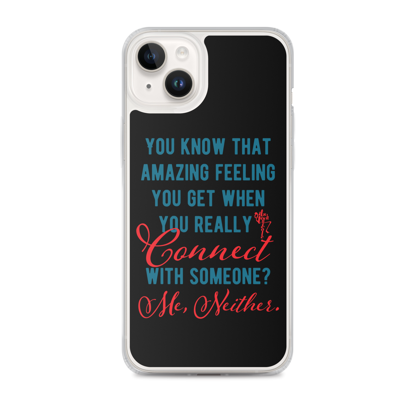 Connections...Missed iPhone Case