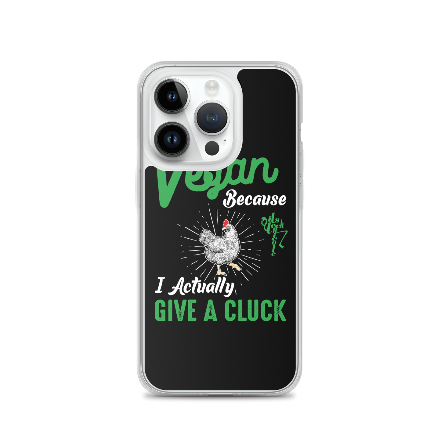 Vegan, 'Cause I Give A Cluck iPhone Case