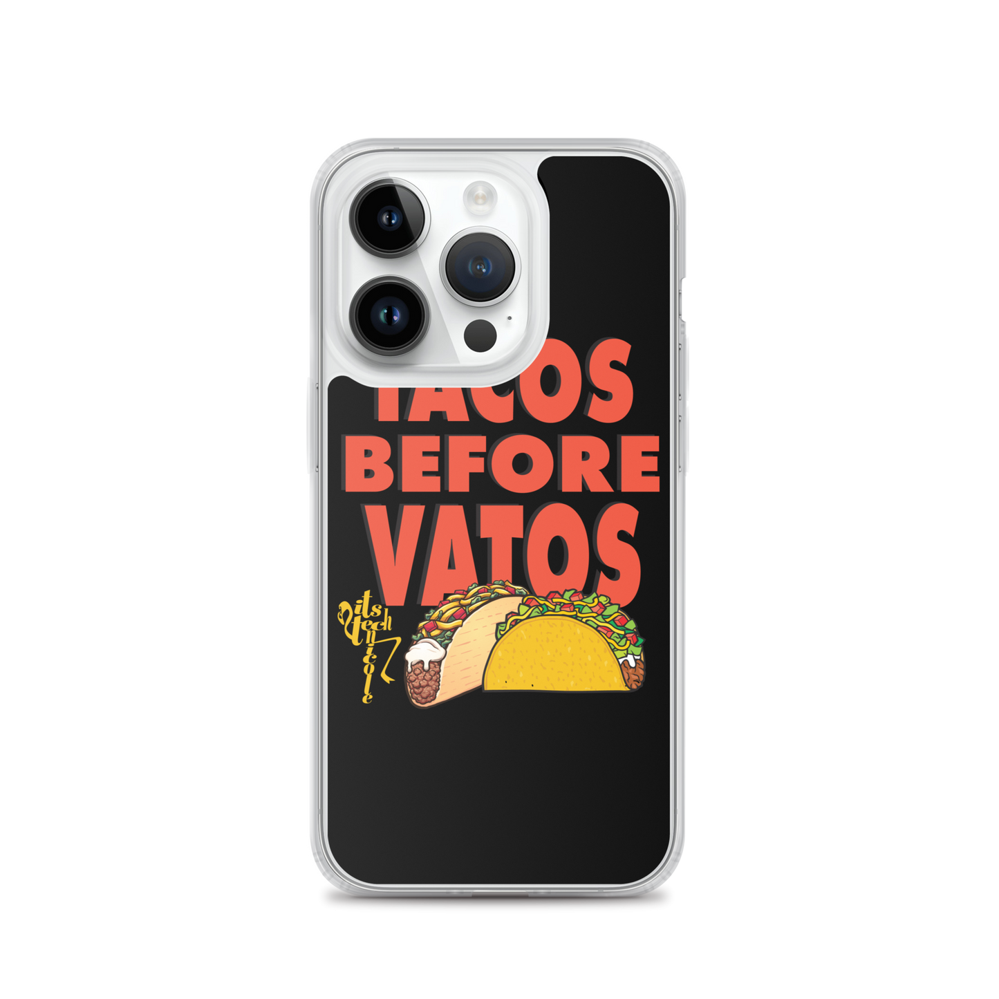 Tacos Before Vatos iPhone Case