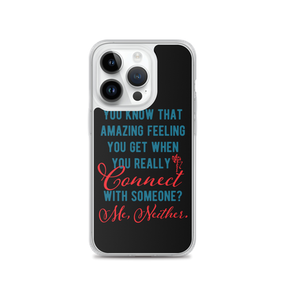 Connections...Missed iPhone Case