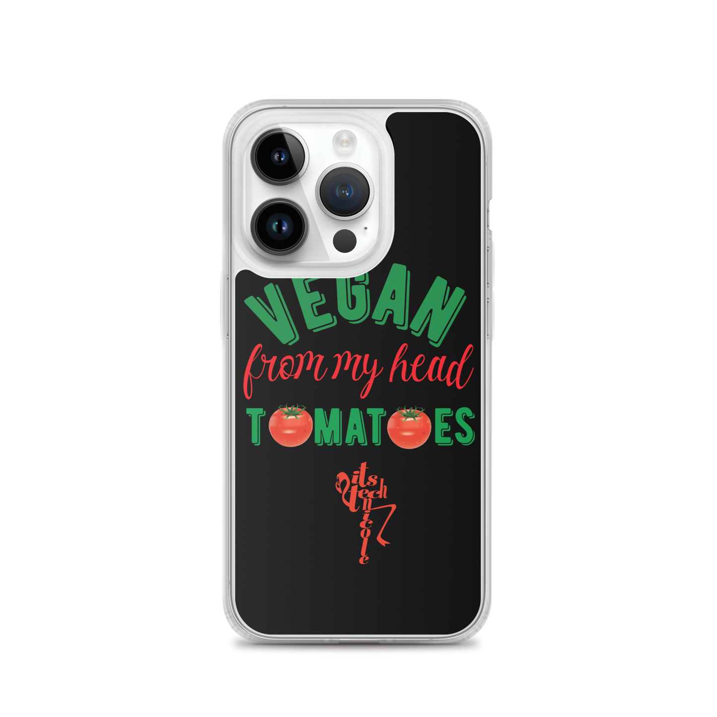 Vegan From My Head Tomatoes iPhone Case
