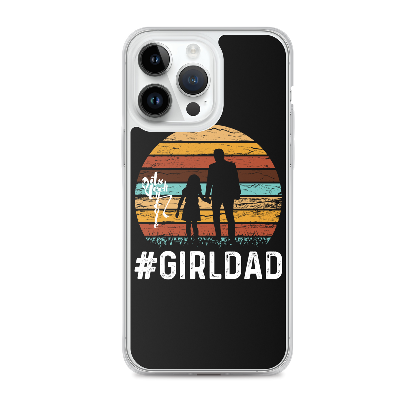 #GirlDad iPhone Case