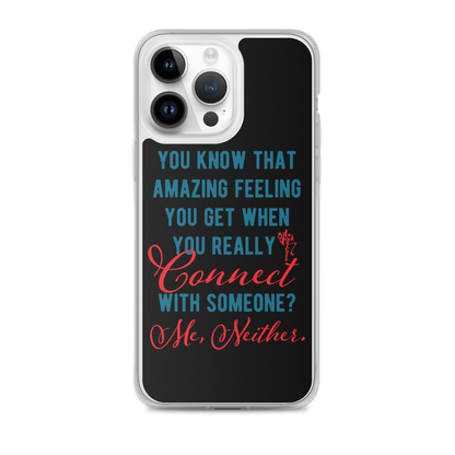 Connections...Missed iPhone Case