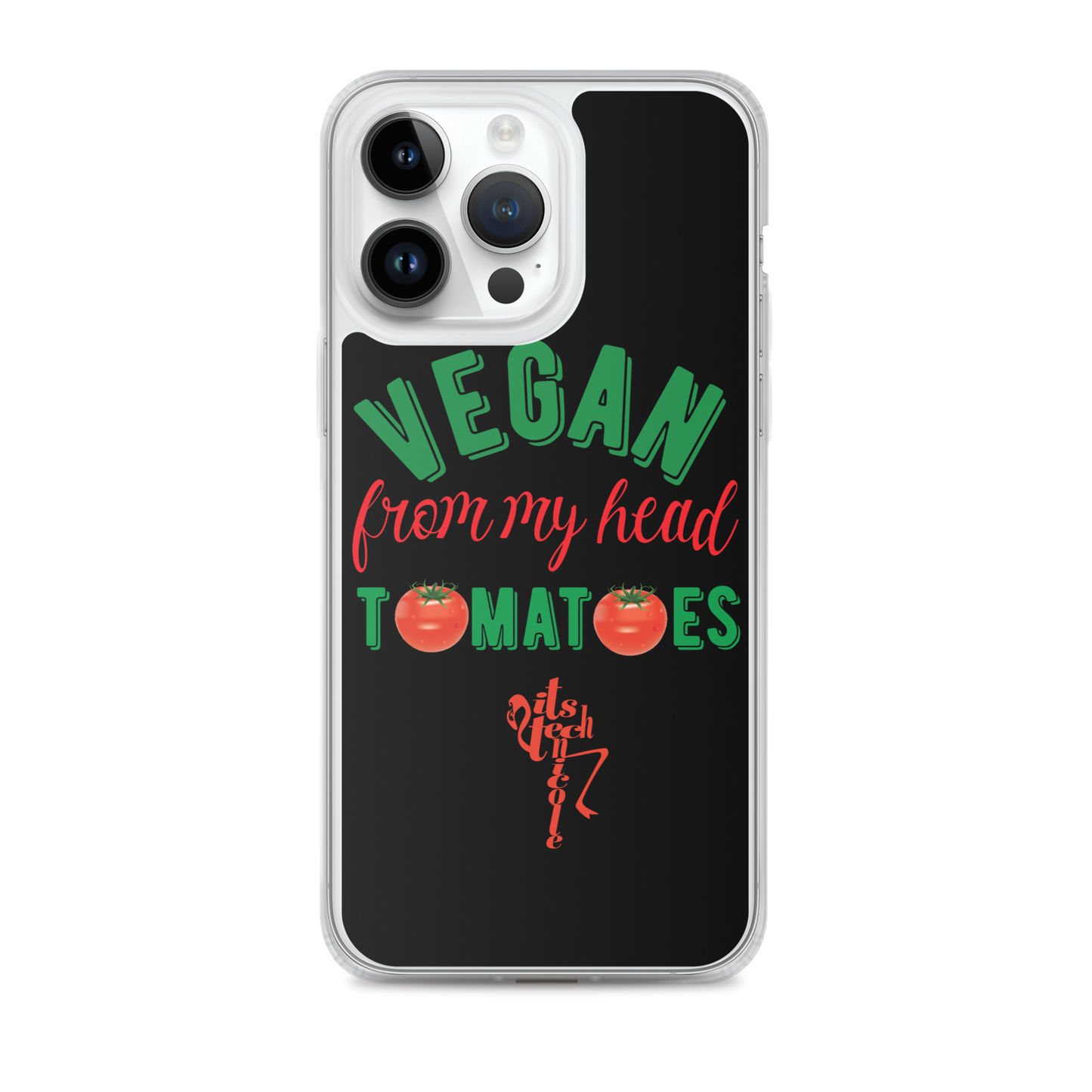 Vegan From My Head Tomatoes iPhone Case