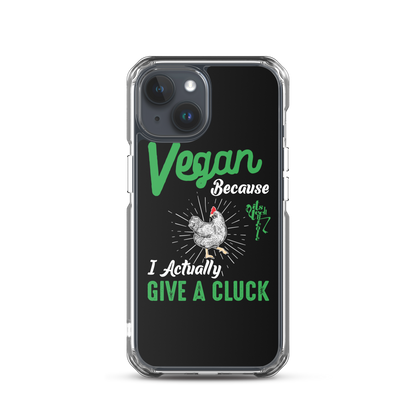 Vegan, 'Cause I Give A Cluck iPhone Case