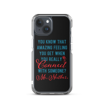 Connections...Missed iPhone Case