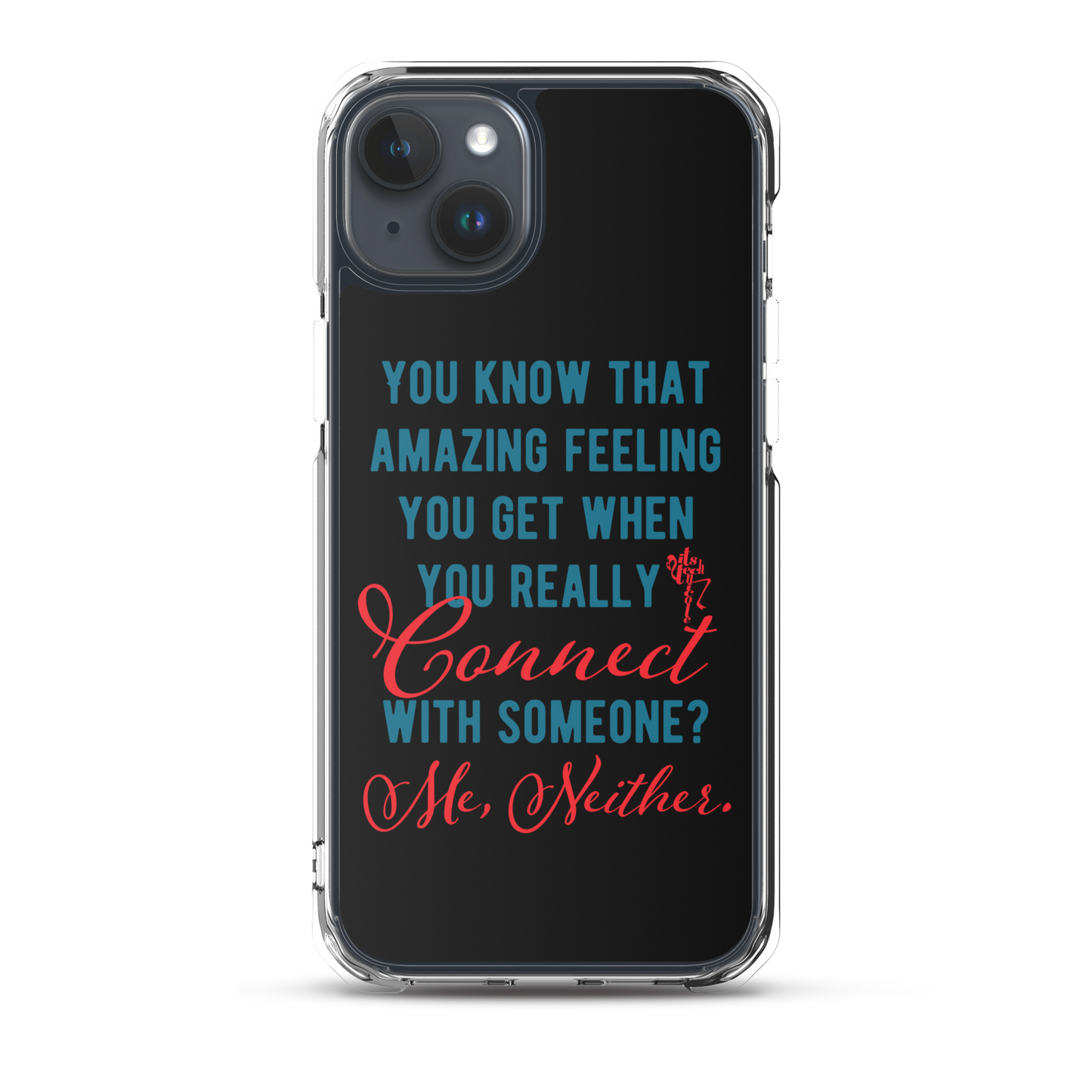 Connections...Missed iPhone Case