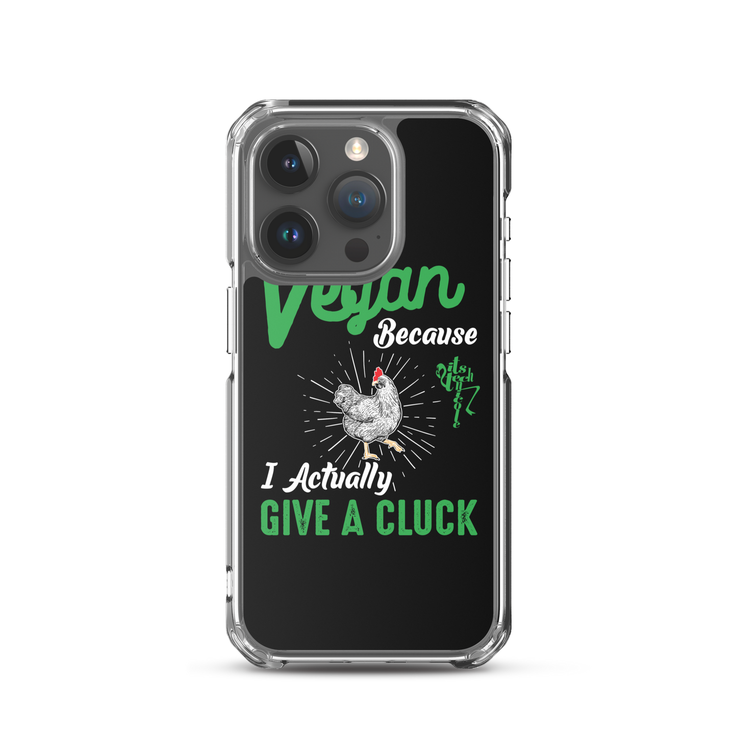 Vegan, 'Cause I Give A Cluck iPhone Case