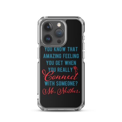 Connections...Missed iPhone Case