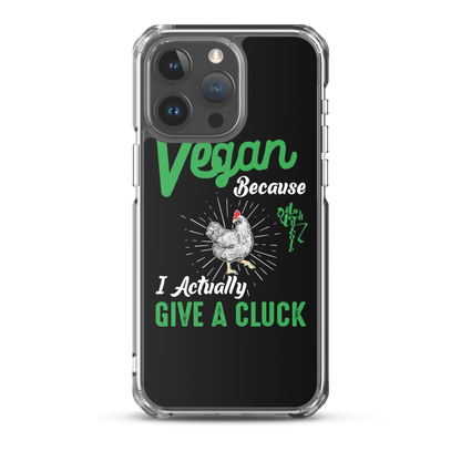 Vegan, 'Cause I Give A Cluck iPhone Case