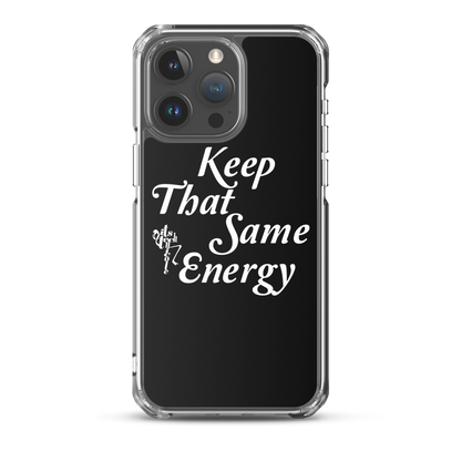 Keep That Same Energy iPhone Case