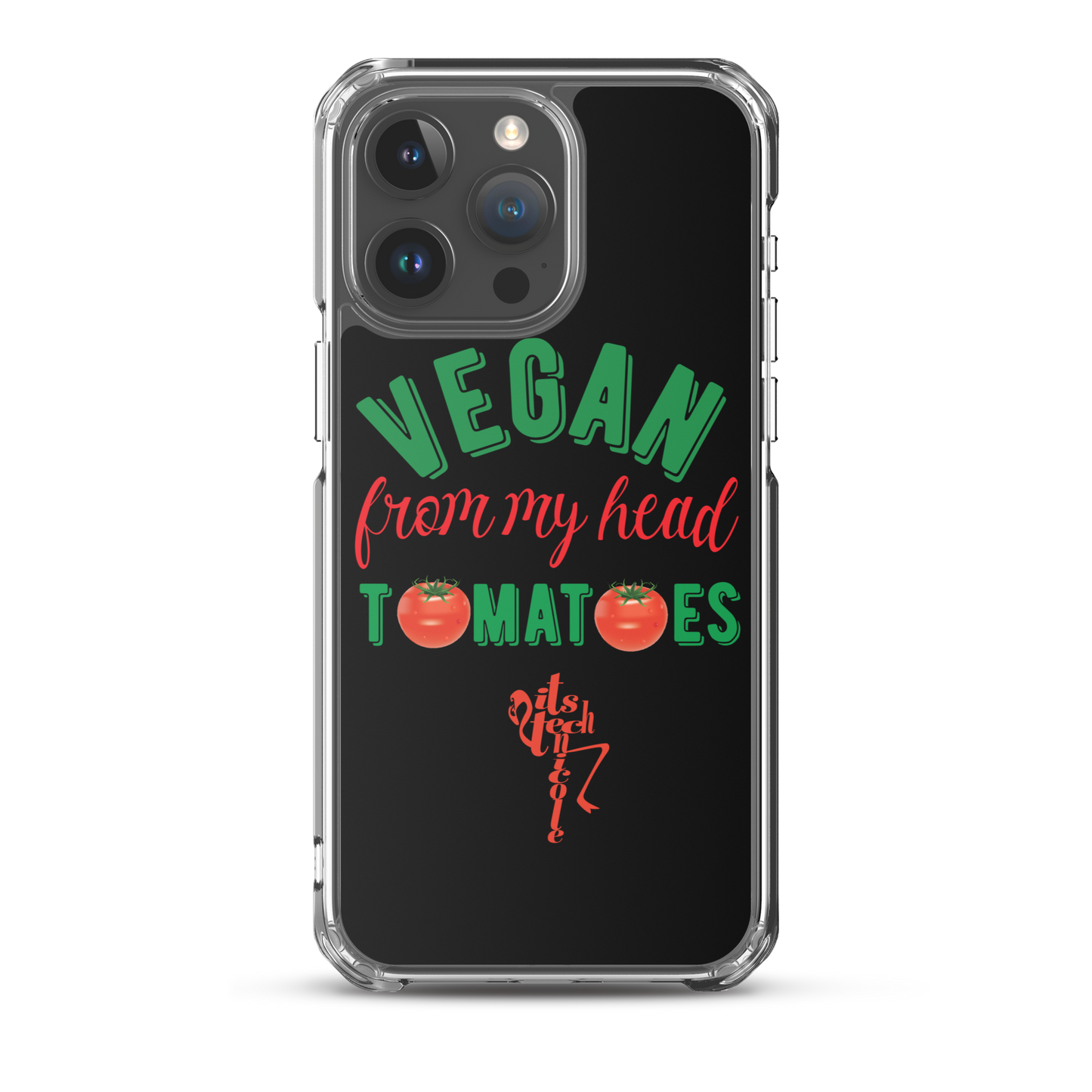 Vegan From My Head Tomatoes iPhone Case