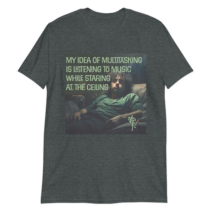 My Idea of Multitasking Short-Sleeve Unisex T-Shirt