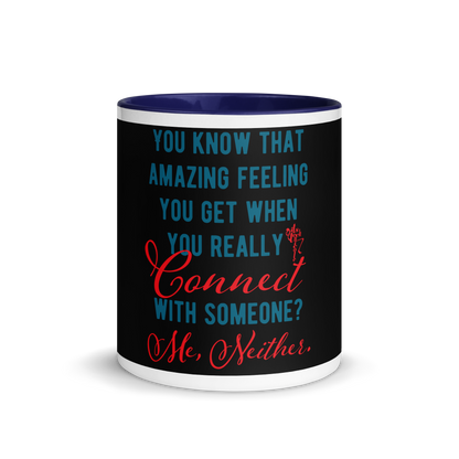Connections...Missed Mug with Color Inside
