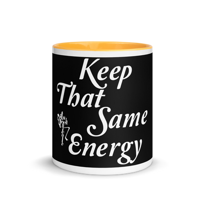Keep That Same Energy Mug with Color Inside