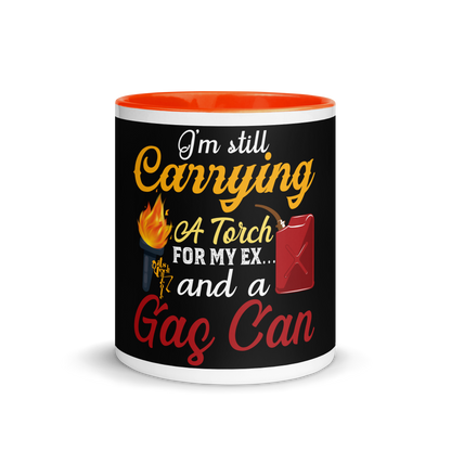 I'm Still Carrying a Torch for My Ex...and a Gas Can Mug with Color Inside
