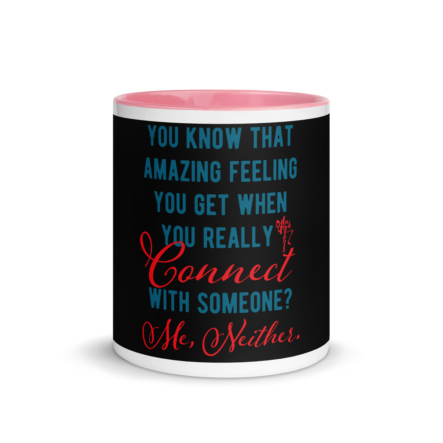 Connections...Missed Mug with Color Inside