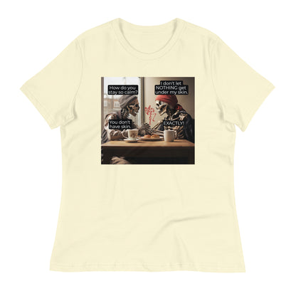Under My Skin Women's Relaxed T-Shirt