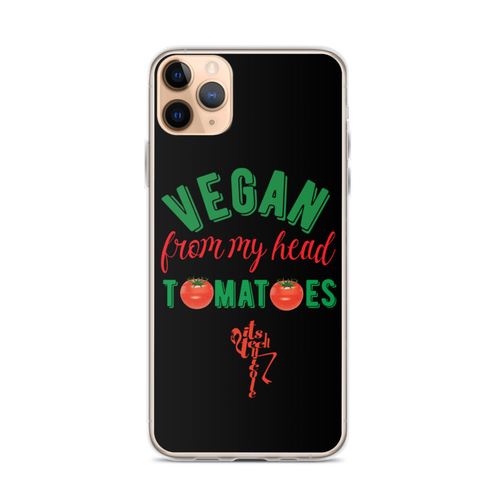 Vegan From My Head Tomatoes iPhone Case