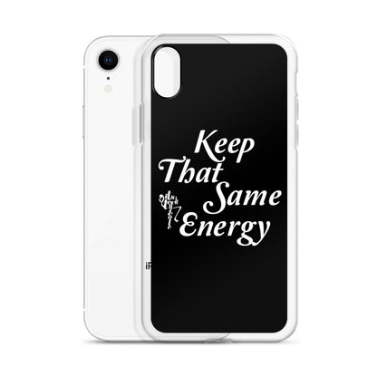 Keep That Same Energy iPhone Case