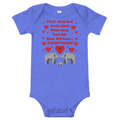 Now We Have Everything Onesie