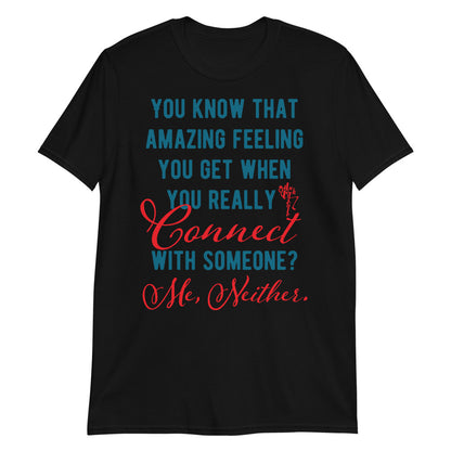 Connections...Missed Short-Sleeve Unisex T-Shirt