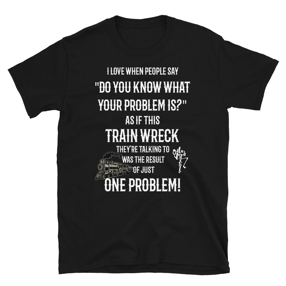 Train Wreck Short-Sleeve Unisex T-Shirt