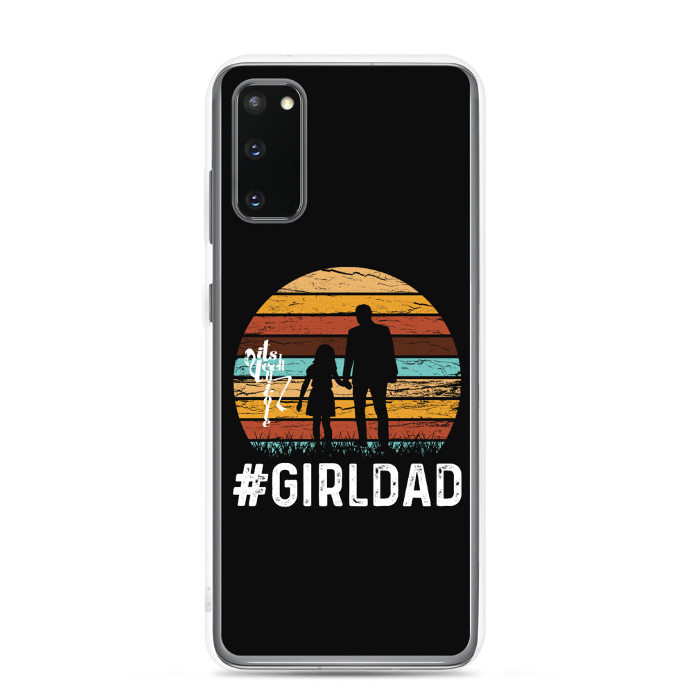 #GirlDad Samsung Case