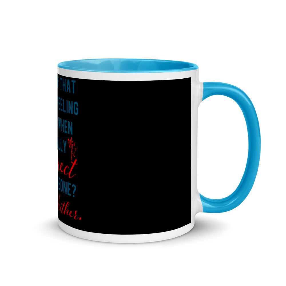 Connections...Missed Mug with Color Inside