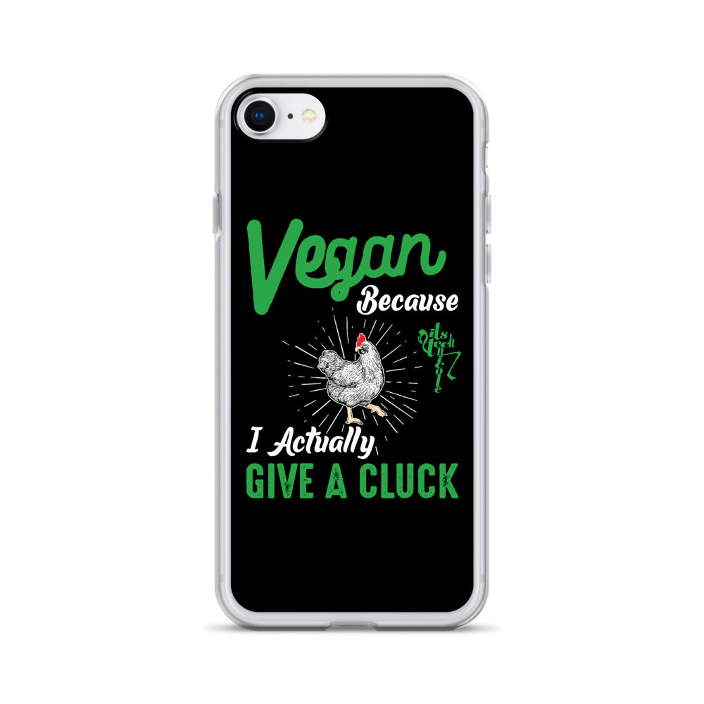 Vegan, 'Cause I Give A Cluck iPhone Case