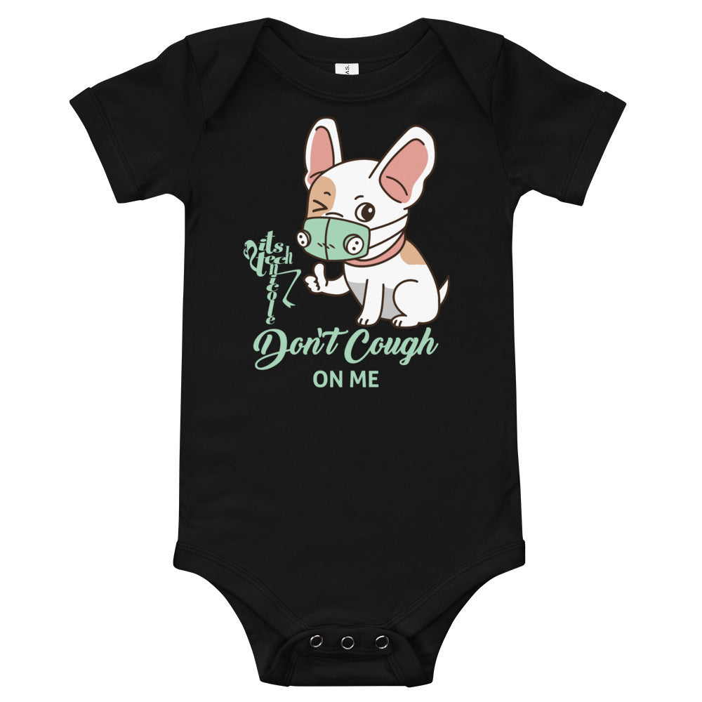 Don't Cough On Me Onesie