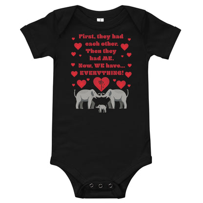 Now We Have Everything Onesie